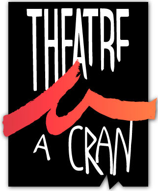 Théâtre a cran